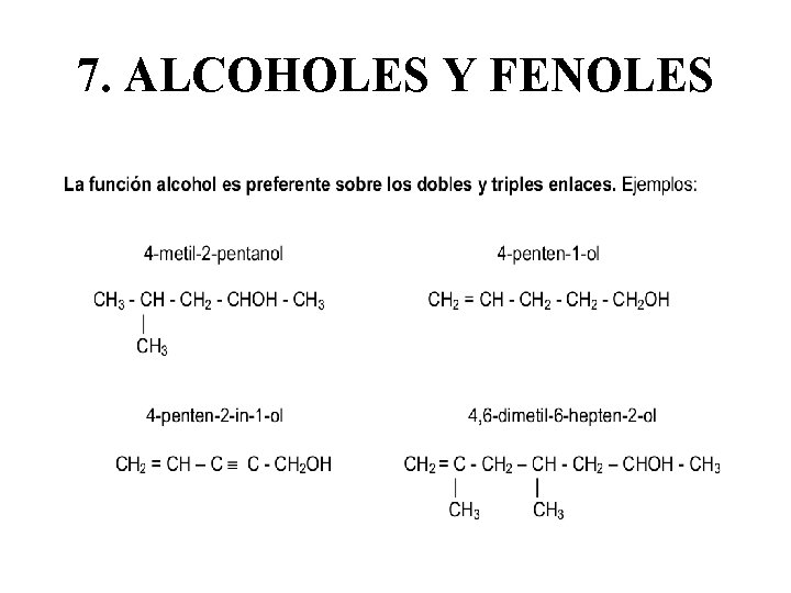 7. ALCOHOLES Y FENOLES 