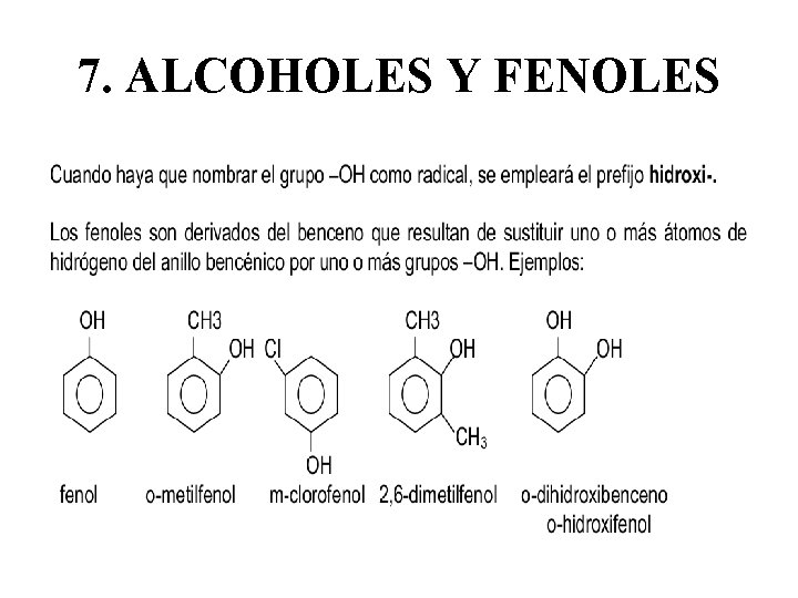 7. ALCOHOLES Y FENOLES 