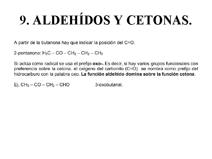 9. ALDEHÍDOS Y CETONAS. 