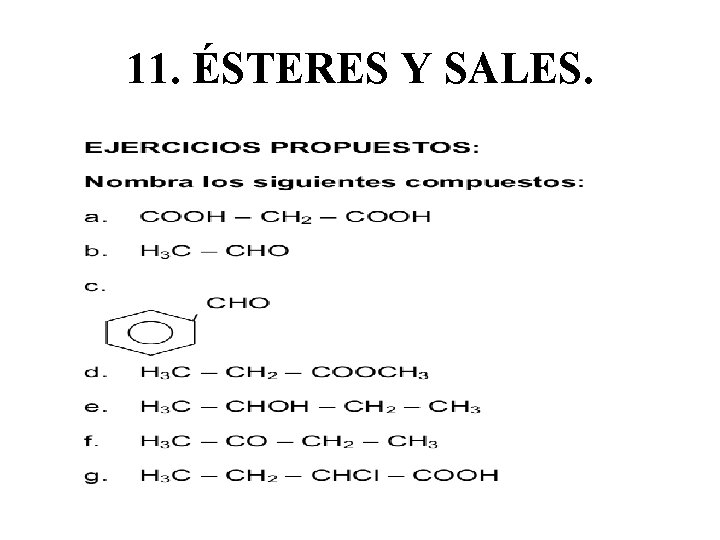 11. ÉSTERES Y SALES. 