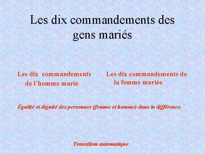 Les dix commandements des gens mariés Les dix commandements de l’homme marié Les dix