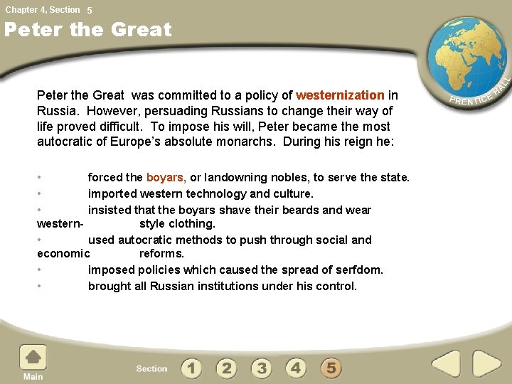 Chapter 4, Section 5 Peter the Great was committed to a policy of westernization Chapter 4, Section 5 Peter the Great was committed to a policy of westernization