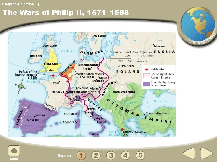 Chapter 4, Section 1 The Wars of Philip II, 1571– 1588 Chapter 4, Section 1 The Wars of Philip II, 1571– 1588