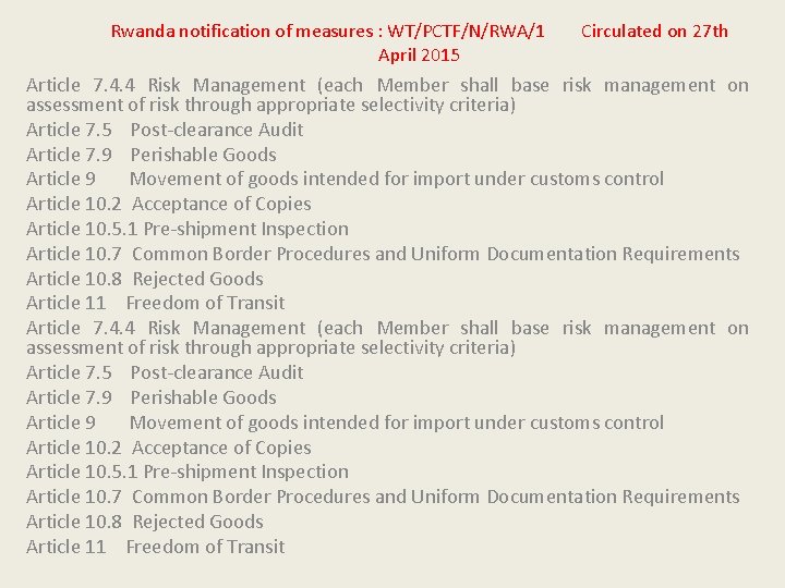 Rwanda notification of measures : WT/PCTF/N/RWA/1 April 2015 Circulated on 27 th Article 7.