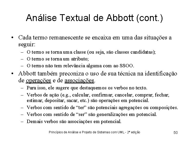 Análise Textual de Abbott (cont. ) • Cada termo remanescente se encaixa em uma