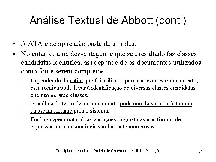 Análise Textual de Abbott (cont. ) • A ATA é de aplicação bastante simples.