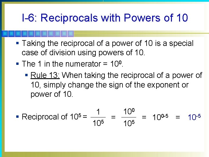 I-6: Reciprocals with Powers of 10 § Taking the reciprocal of a power of