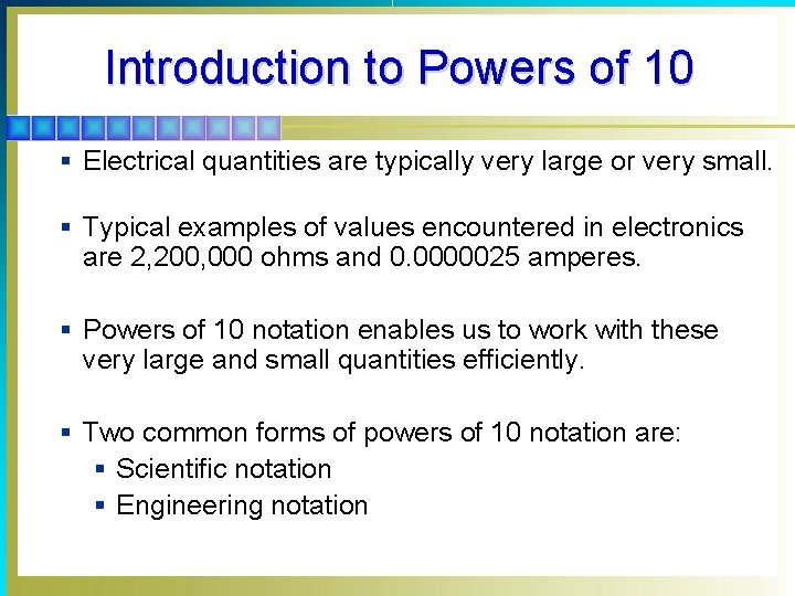 Introduction to Powers of 10 § Electrical quantities are typically very large or very