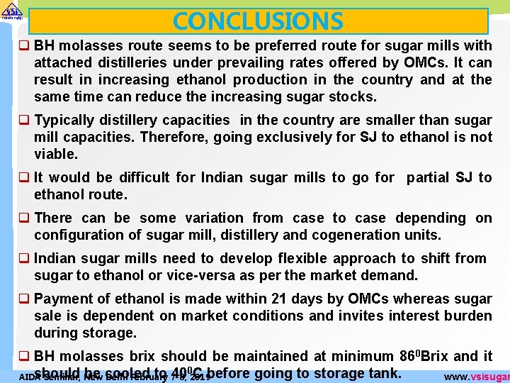CONCLUSIONS q BH molasses route seems to be preferred route for sugar mills with