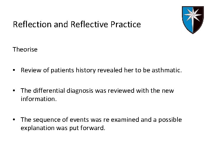 Reflection and Reflective Practice Theorise • Review of patients history revealed her to be