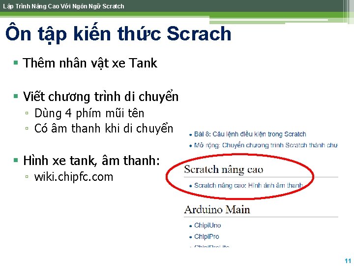 Lập Trình Nâng Cao Với Ngôn Ngữ Scratch Ôn tập kiến thức Scrach § Lập Trình Nâng Cao Với Ngôn Ngữ Scratch Ôn tập kiến thức Scrach §