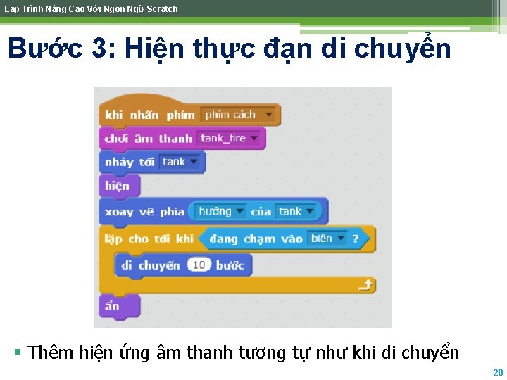 Lập Trình Nâng Cao Với Ngôn Ngữ Scratch Bước 3: Hiện thực đạn di Lập Trình Nâng Cao Với Ngôn Ngữ Scratch Bước 3: Hiện thực đạn di