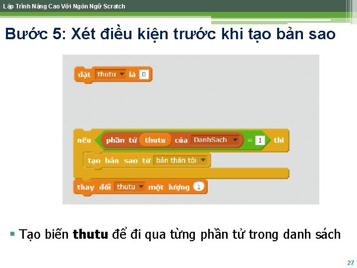 Lập Trình Nâng Cao Với Ngôn Ngữ Scratch Bước 5: Xét điều kiện trước Lập Trình Nâng Cao Với Ngôn Ngữ Scratch Bước 5: Xét điều kiện trước