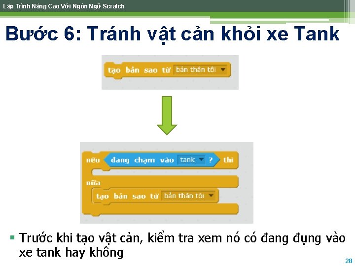 Lập Trình Nâng Cao Với Ngôn Ngữ Scratch Bước 6: Tránh vật cản khỏi Lập Trình Nâng Cao Với Ngôn Ngữ Scratch Bước 6: Tránh vật cản khỏi