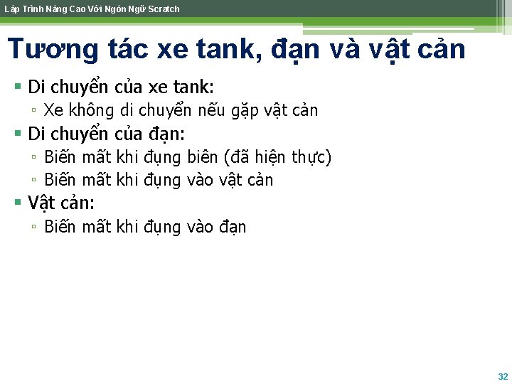 Lập Trình Nâng Cao Với Ngôn Ngữ Scratch Tương tác xe tank, đạn và Lập Trình Nâng Cao Với Ngôn Ngữ Scratch Tương tác xe tank, đạn và