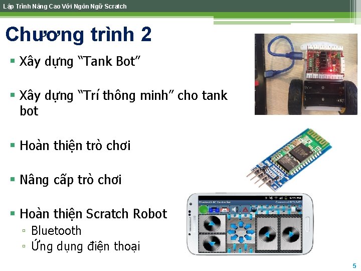 Lập Trình Nâng Cao Với Ngôn Ngữ Scratch Chương trình 2 § Xây dựng Lập Trình Nâng Cao Với Ngôn Ngữ Scratch Chương trình 2 § Xây dựng