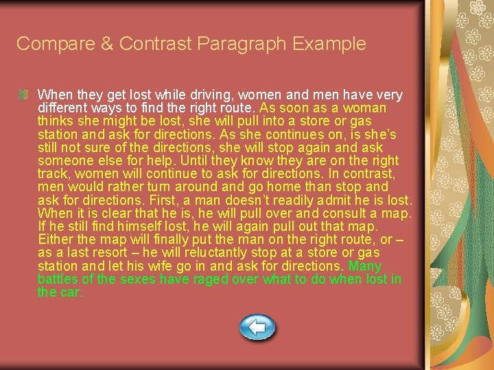 Compare & Contrast Paragraph Example When they get lost while driving, women and men