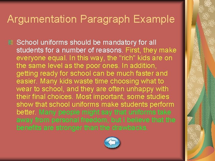 Argumentation Paragraph Example School uniforms should be mandatory for all students for a number