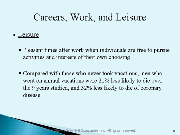 Careers, Work, and Leisure § Pleasant times after work when individuals are free to
