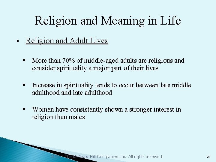 Religion and Meaning in Life § Religion and Adult Lives § More than 70%