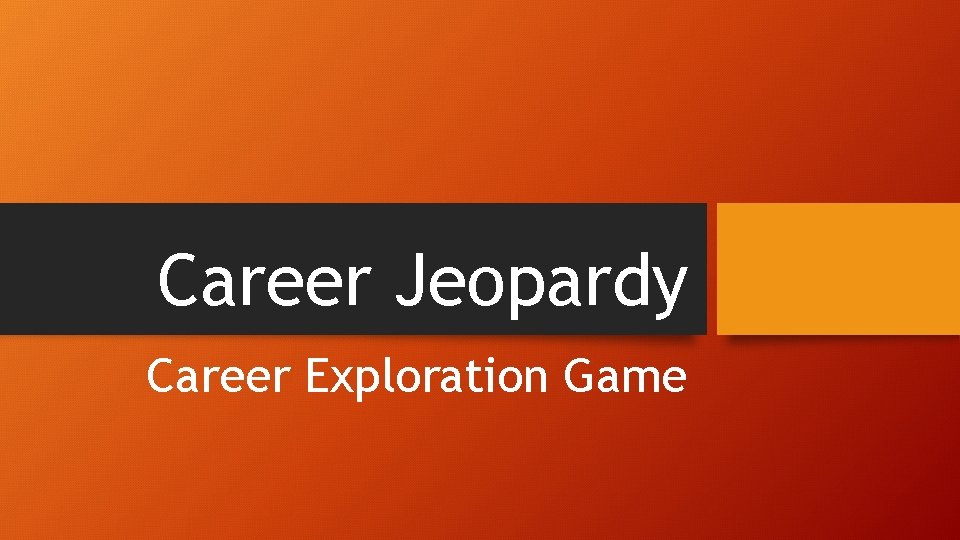 Career Jeopardy Career Exploration Game 