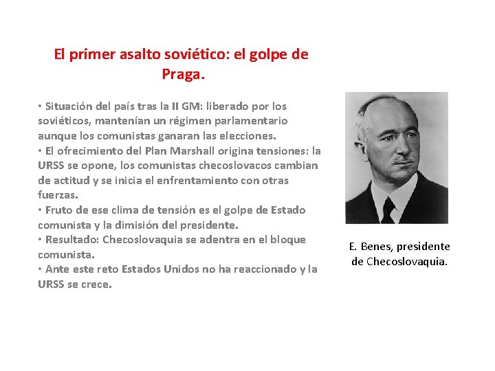 El primer asalto soviético: el golpe de Praga. • Situación del país tras la