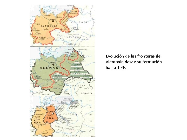 Evolución de las fronteras de Alemania desde su formación hasta 1949. 