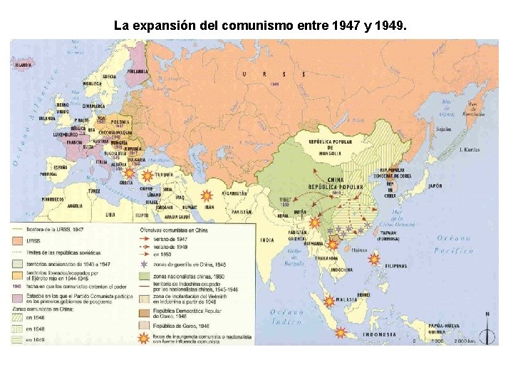 La expansión del comunismo entre 1947 y 1949. 