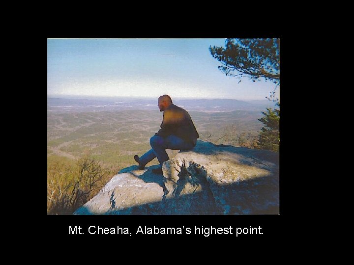 Mt. Cheaha, Alabama’s highest point. 