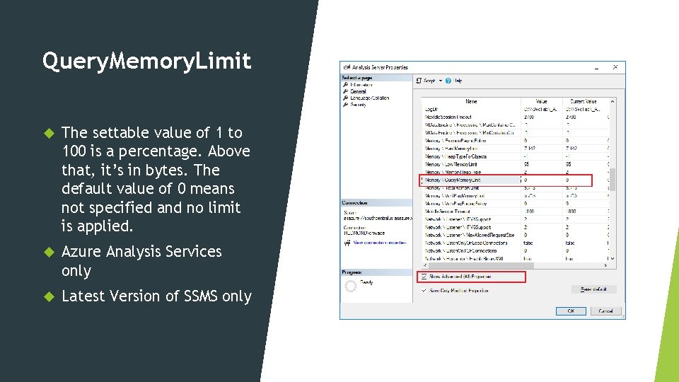 Query. Memory. Limit The settable value of 1 to 100 is a percentage. Above