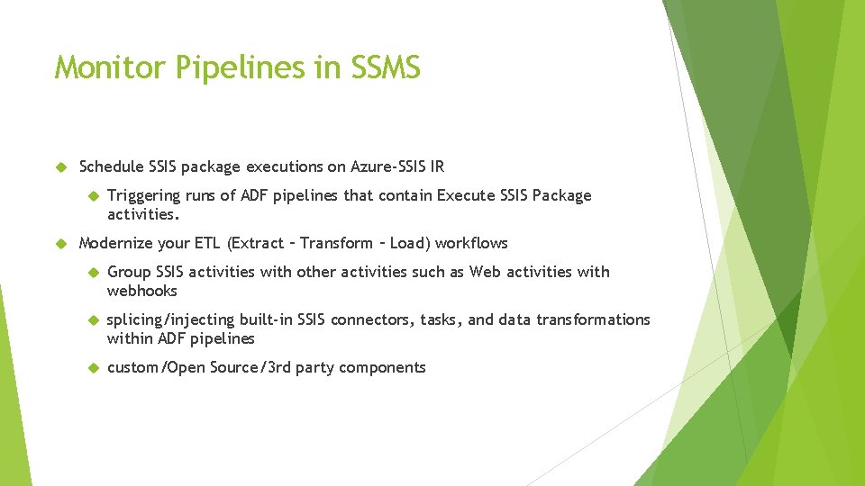 Monitor Pipelines in SSMS Schedule SSIS package executions on Azure-SSIS IR Triggering runs of