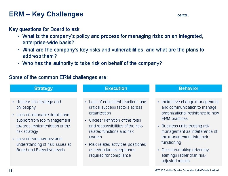 ERM – Key Challenges contd. . Key questions for Board to ask • What