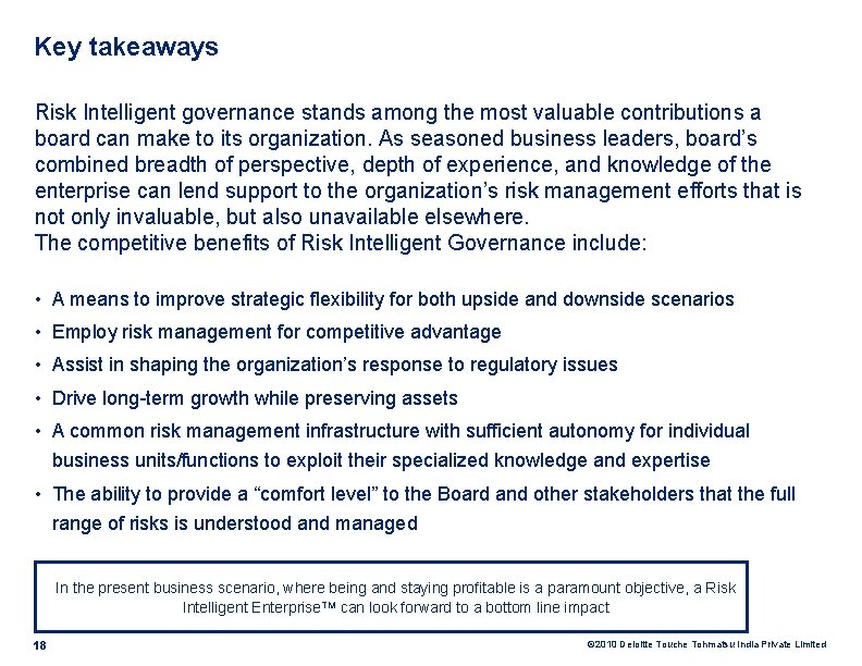Key takeaways Risk Intelligent governance stands among the most valuable contributions a board can