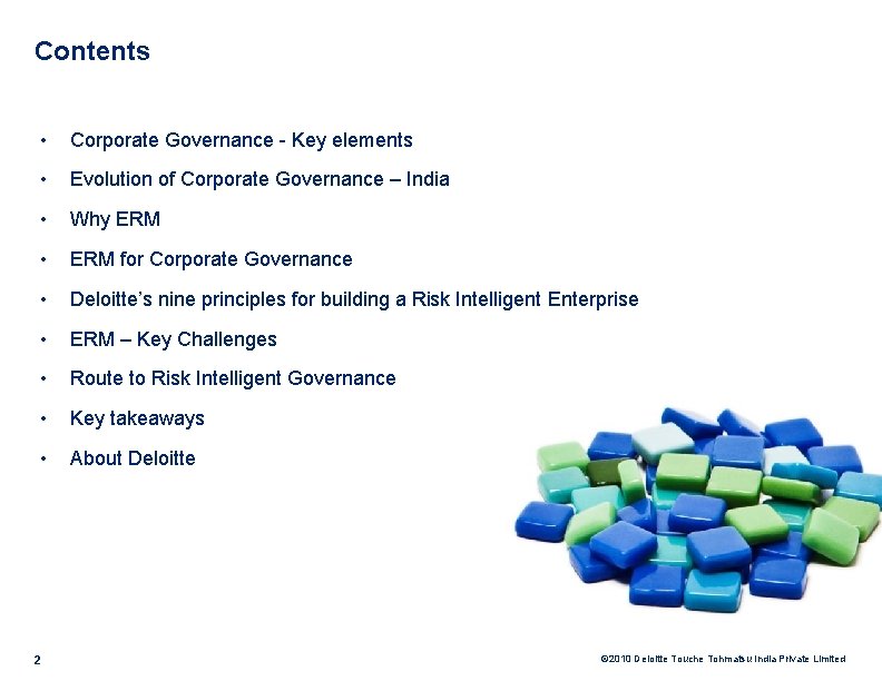 Contents • Corporate Governance - Key elements • Evolution of Corporate Governance – India