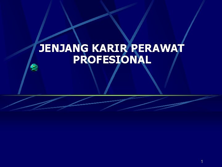 JENJANG KARIR PERAWAT PROFESIONAL 1 