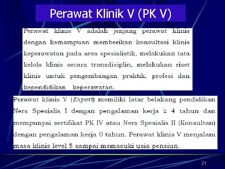 Perawat Klinik V (PK V) 21 