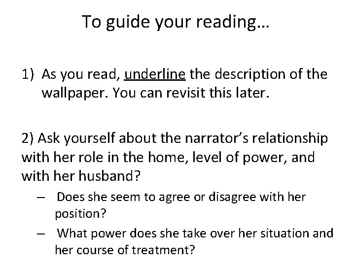 To guide your reading… 1) As you read, underline the description of the wallpaper.