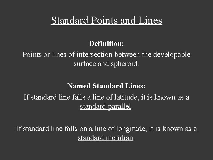 Standard Points and Lines Definition: Points or lines of intersection between the developable surface