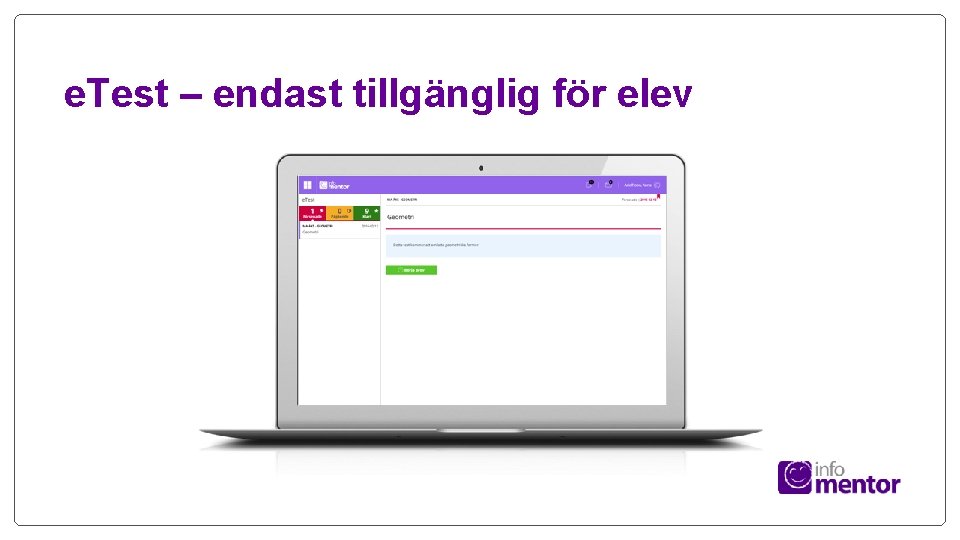 e. Test – endast tillgänglig för elev 