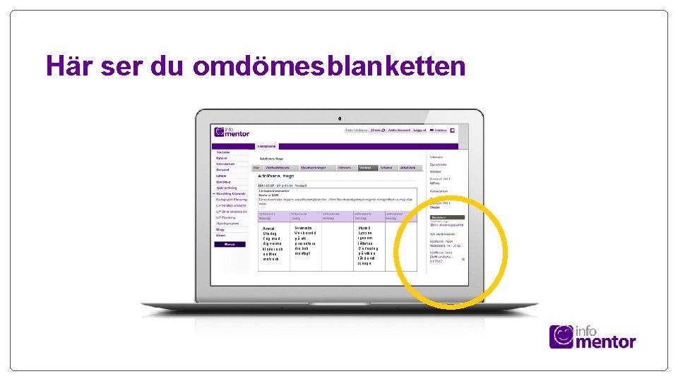 Här ser du omdömesblanketten Annat Utedag. Tag med dig varma kläder och en liten