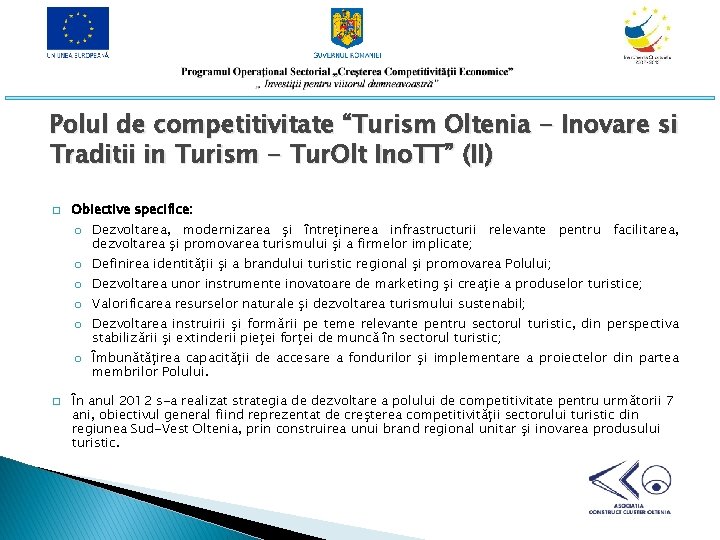 Polul de competitivitate “Turism Oltenia - Inovare si Traditii in Turism - Tur. Olt