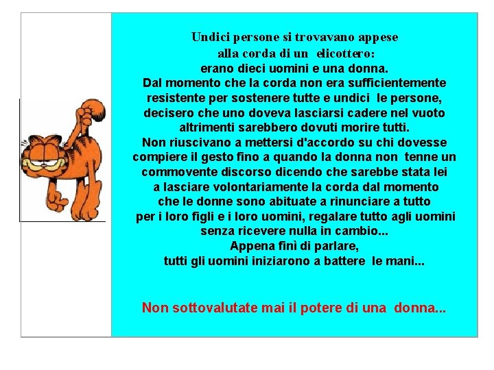  Undici persone si trovavano appese alla corda di un elicottero: erano dieci uomini