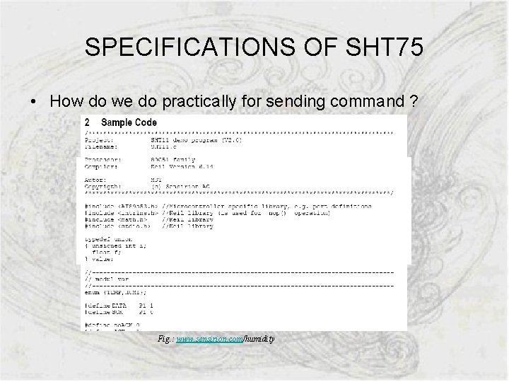 SPECIFICATIONS OF SHT 75 • How do we do practically for sending command ?
