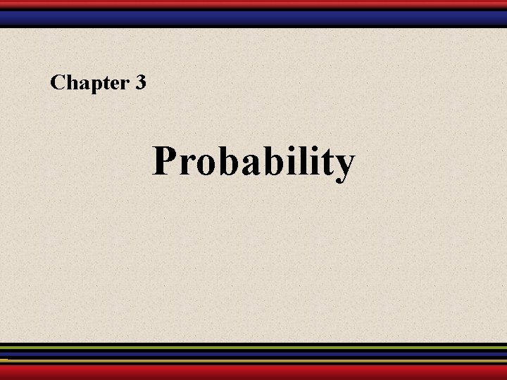 Chapter 3 Probability 