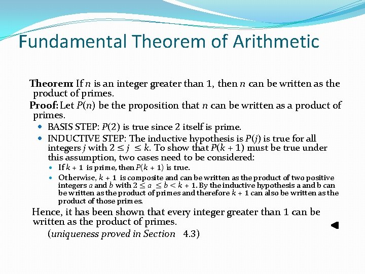 Fundamental Theorem of Arithmetic Theorem: If n is an integer greater than 1, then