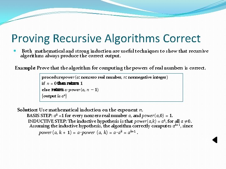 Proving Recursive Algorithms Correct Both mathematical and str 0 ng induction are useful techniques Proving Recursive Algorithms Correct Both mathematical and str 0 ng induction are useful techniques