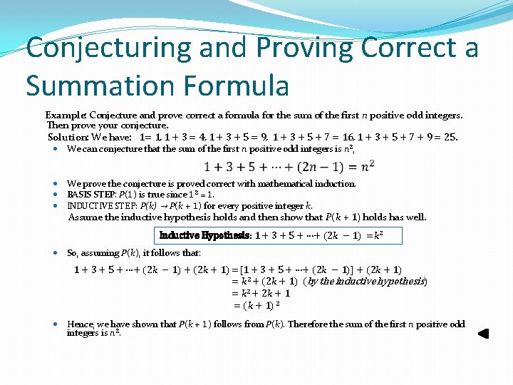 Conjecturing and Proving Correct a Summation Formula Example: Conjecture and prove correct a formula