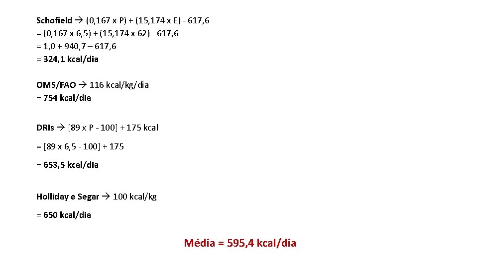 Schofield (0, 167 x P) + (15, 174 x E) - 617, 6 =