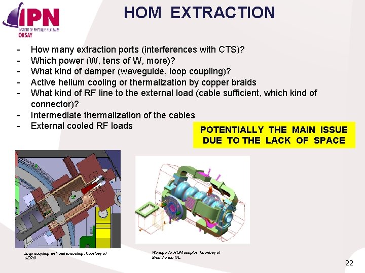 HOM EXTRACTION - How many extraction ports (interferences with CTS)? Which power (W, tens