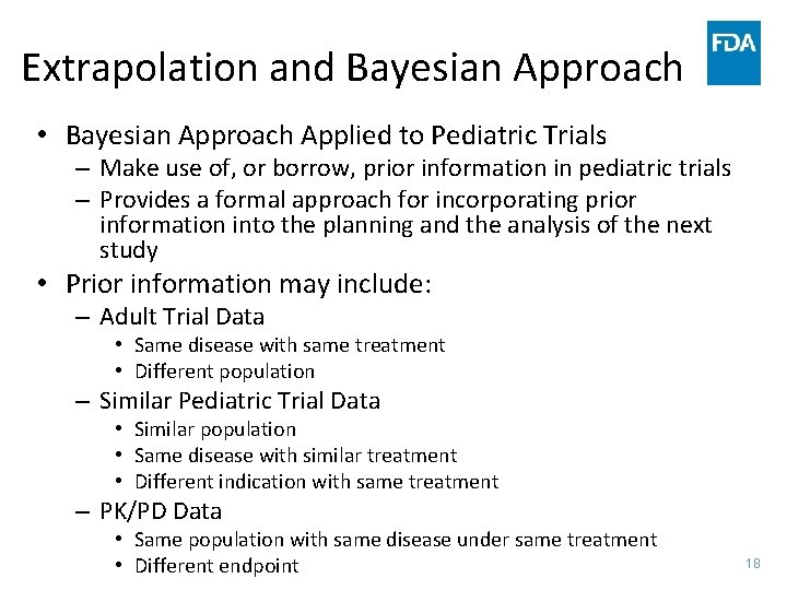 Extrapolation and Bayesian Approach • Bayesian Approach Applied to Pediatric Trials – Make use Extrapolation and Bayesian Approach • Bayesian Approach Applied to Pediatric Trials – Make use